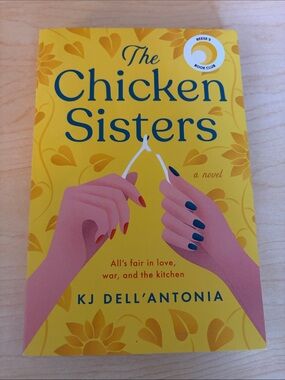 The Chicken Sisters, by KJ Dell’Antonia